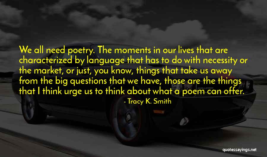 Anonyme Alkoholiker Quotes By Tracy K. Smith Anonyme Alkoholiker Quotes By Tracy K. Smith