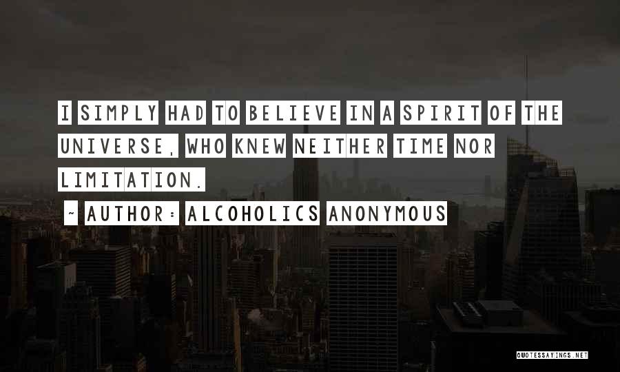 Anonymous Alcoholics Quotes By Alcoholics Anonymous