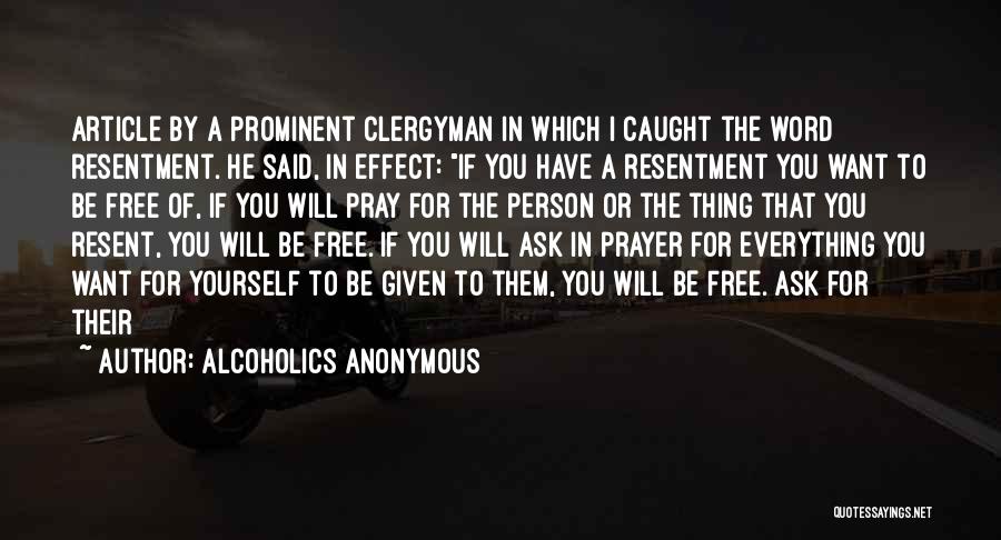 Anonymous Alcoholics Quotes By Alcoholics Anonymous