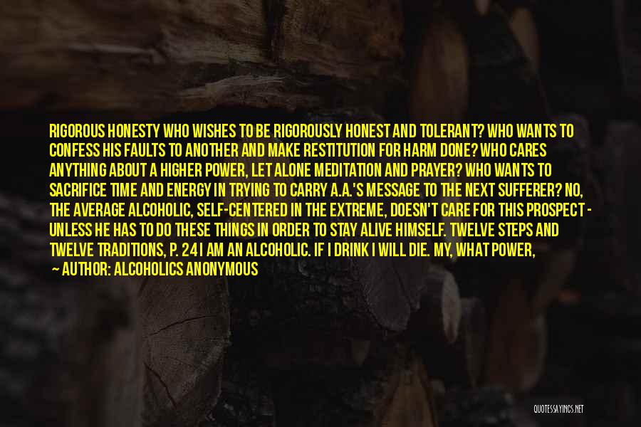 Anonymous Alcoholics Quotes By Alcoholics Anonymous