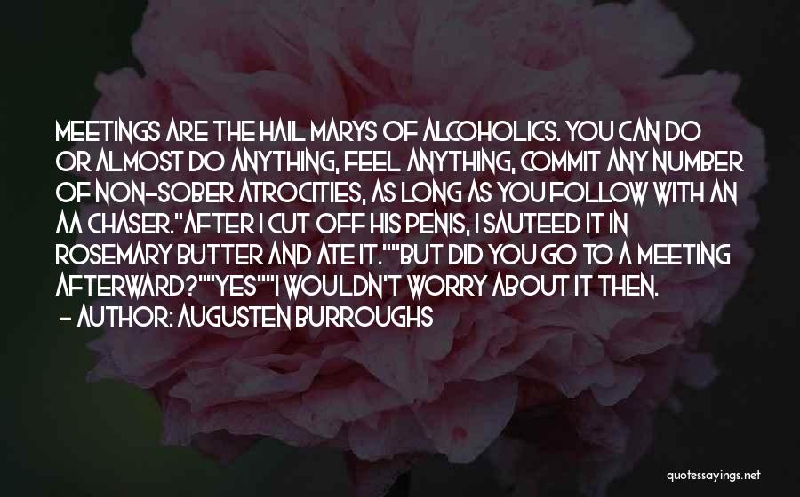 Anonymous Alcoholics Quotes By Augusten Burroughs