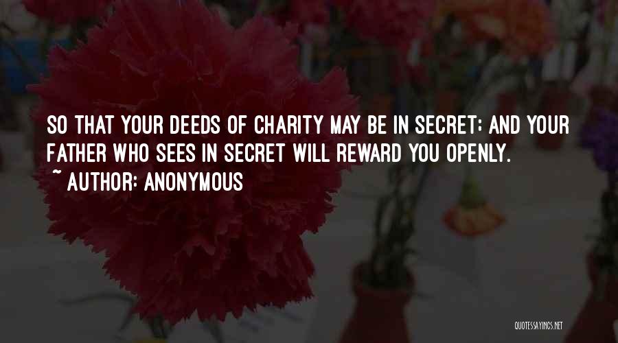 Anonymous Charity Quotes By Anonymous