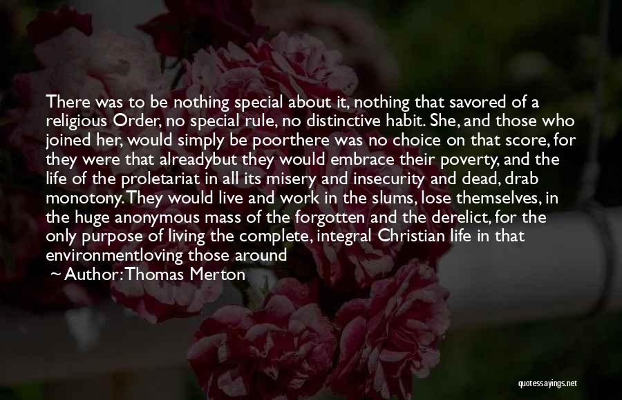 Anonymous Charity Quotes By Thomas Merton