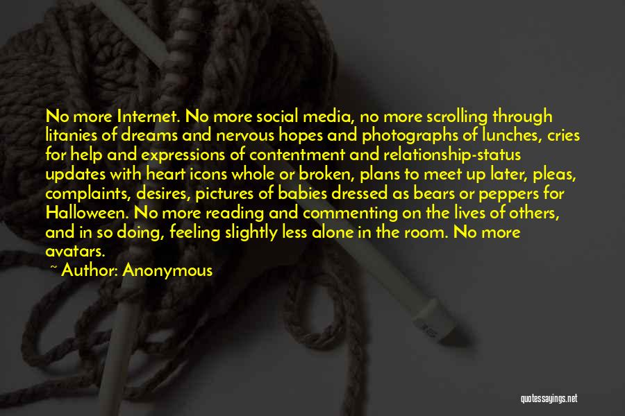 Anonymous Complaints Quotes By Anonymous