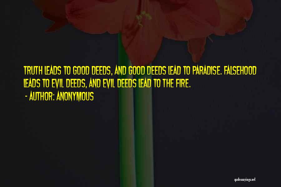 Anonymous Good Deeds Quotes By Anonymous