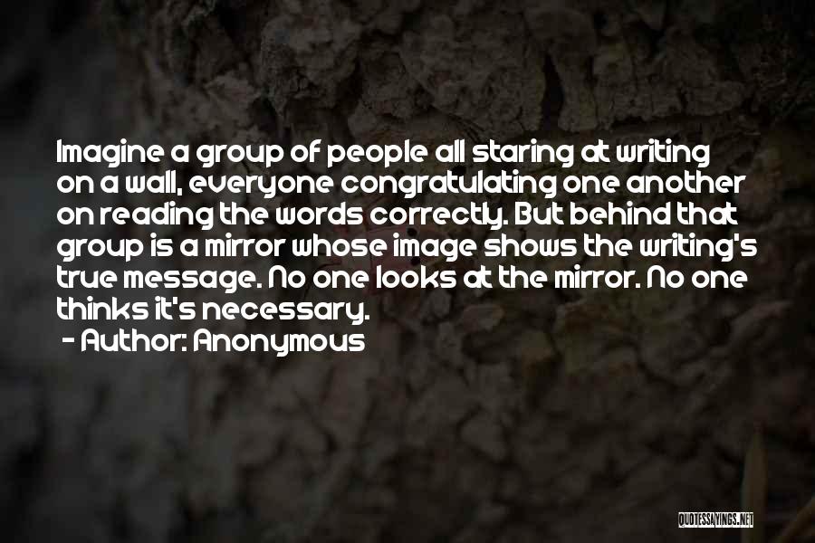 Anonymous Group Quotes By Anonymous