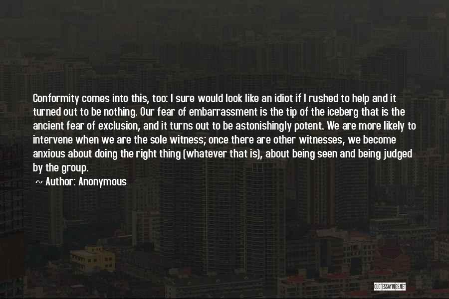 Anonymous Group Quotes By Anonymous