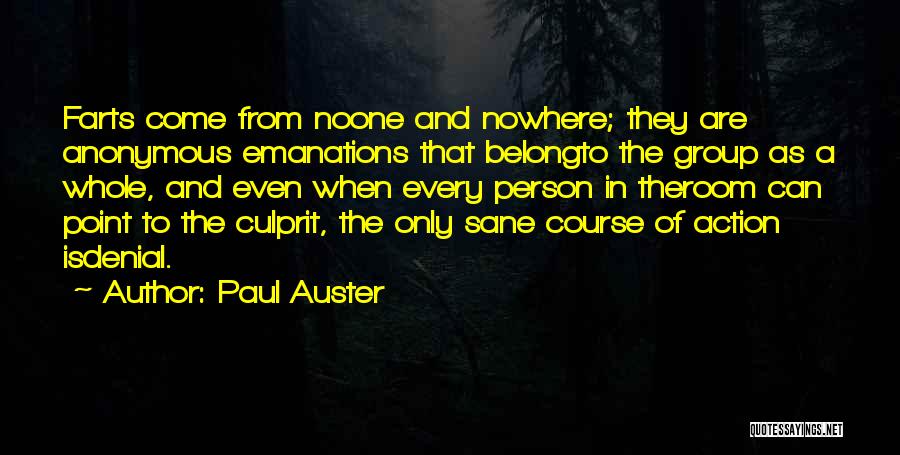 Anonymous Group Quotes By Paul Auster