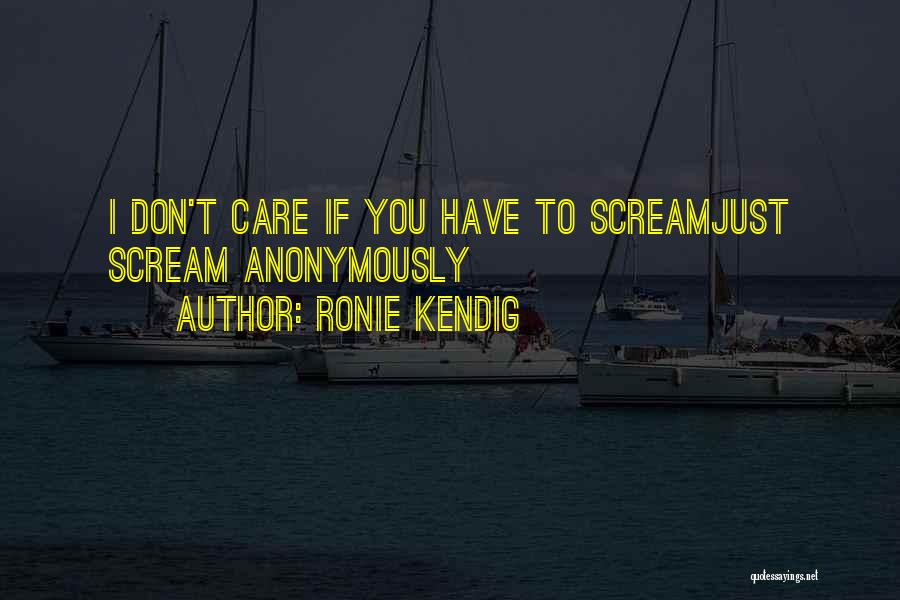 Anonymous Hacking Quotes By Ronie Kendig