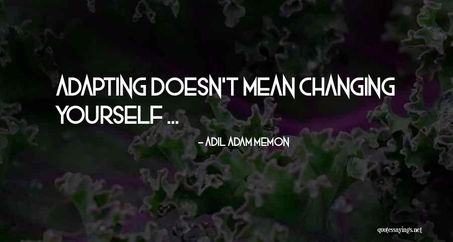 Anonymous Sources Quotes By Adil Adam Memon