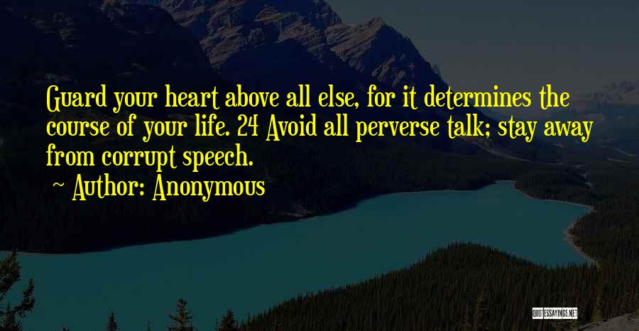 Anonymous Speech Quotes By Anonymous