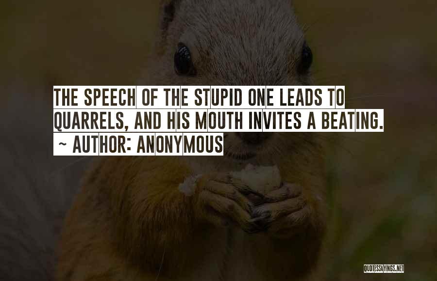 Anonymous Speech Quotes By Anonymous