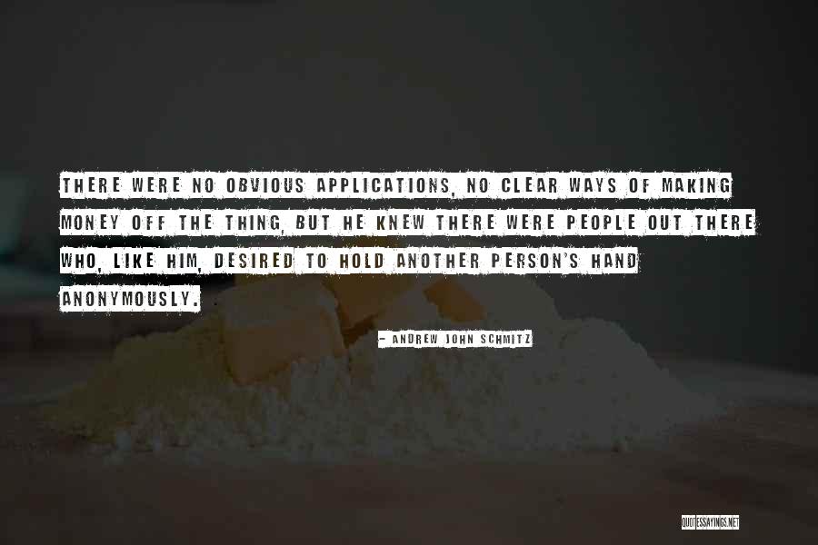 Anonymously Quotes By Andrew John Schmitz Anonymously Quotes By Andrew John Schmitz