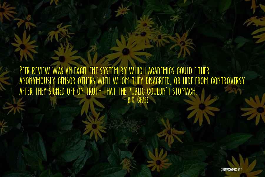 Anonymously Quotes By B.C. Chase Anonymously Quotes By B.C. Chase