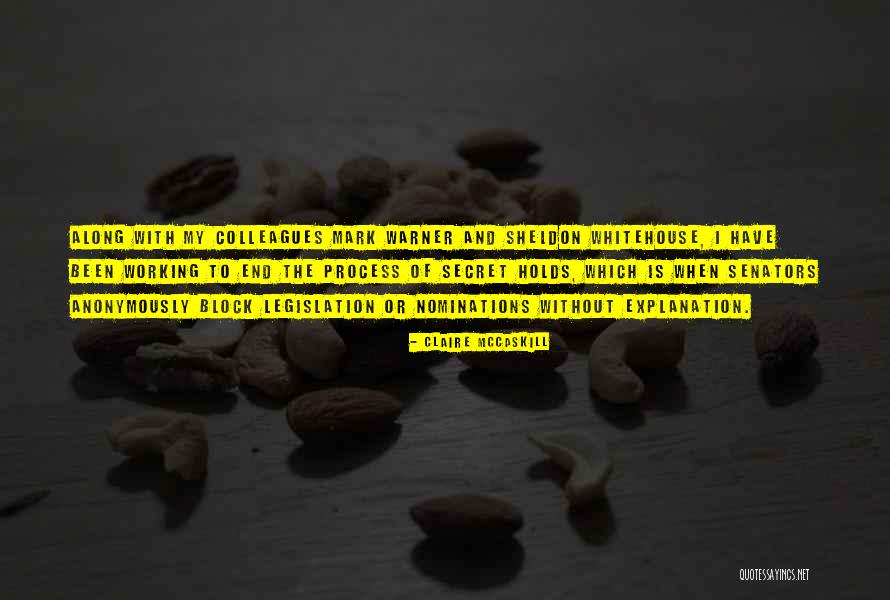Anonymously Quotes By Claire McCaskill Anonymously Quotes By Claire McCaskill