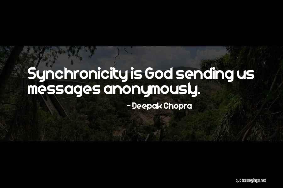 Anonymously Quotes By Deepak Chopra Anonymously Quotes By Deepak Chopra