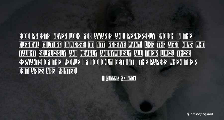 Anonymously Quotes By Eugene Kennedy Anonymously Quotes By Eugene Kennedy