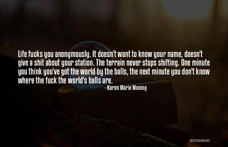 Anonymously Quotes By Karen Marie Moning Anonymously Quotes By Karen Marie Moning