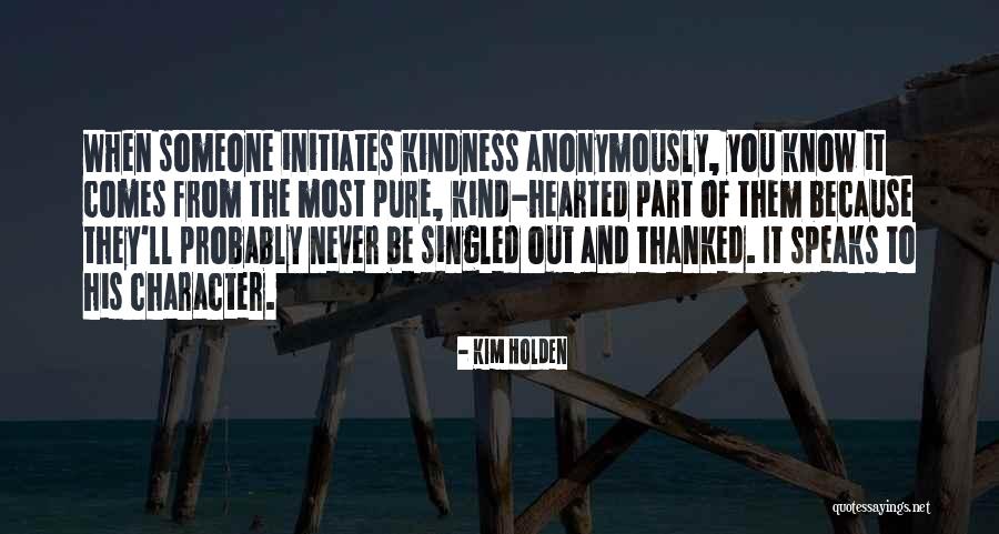 Anonymously Quotes By Kim Holden Anonymously Quotes By Kim Holden
