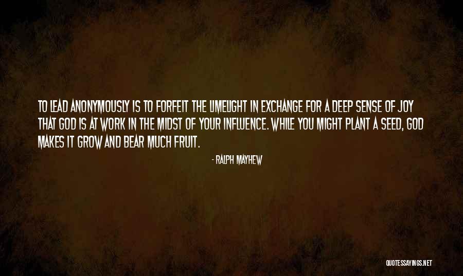 Anonymously Quotes By Ralph Mayhew Anonymously Quotes By Ralph Mayhew