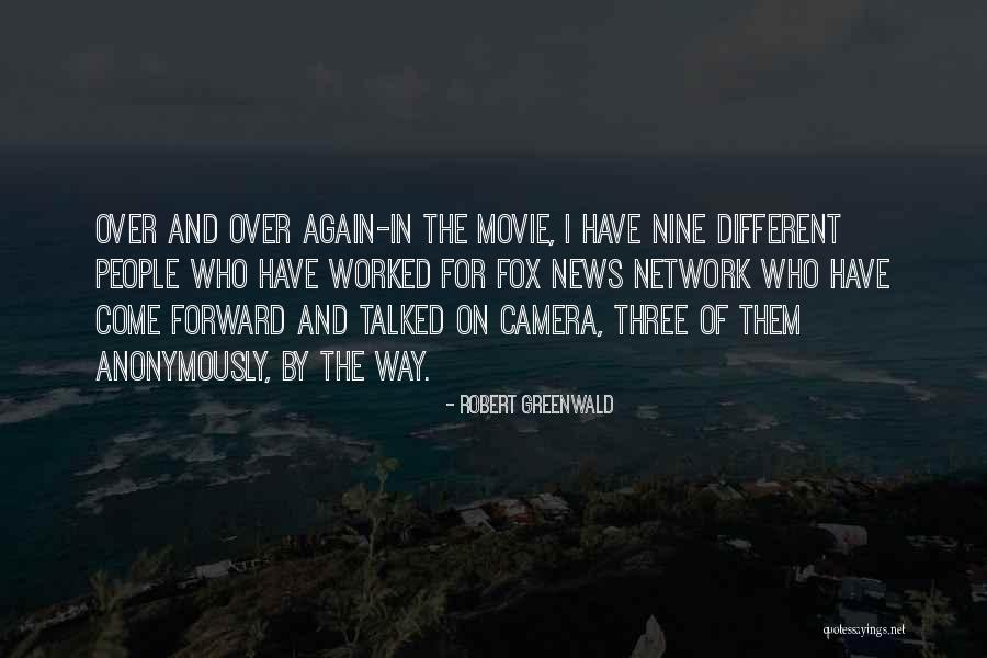 Anonymously Quotes By Robert Greenwald Anonymously Quotes By Robert Greenwald