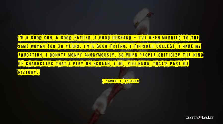 Anonymously Quotes By Samuel L. Jackson Anonymously Quotes By Samuel L. Jackson