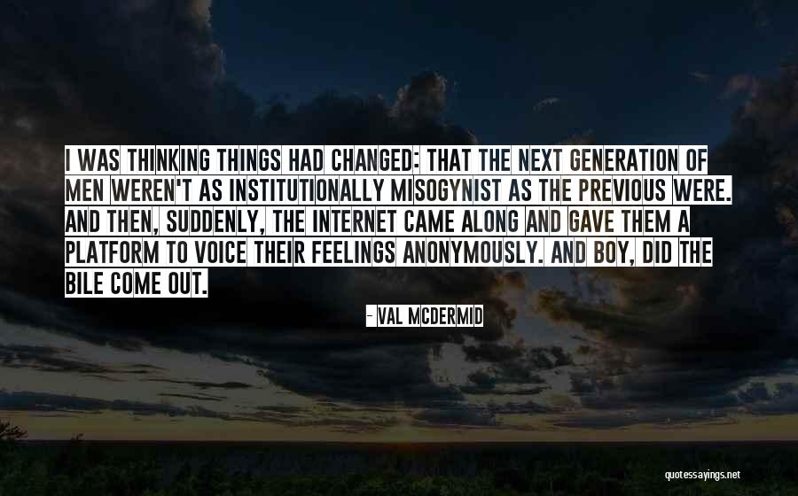 Anonymously Quotes By Val McDermid Anonymously Quotes By Val McDermid