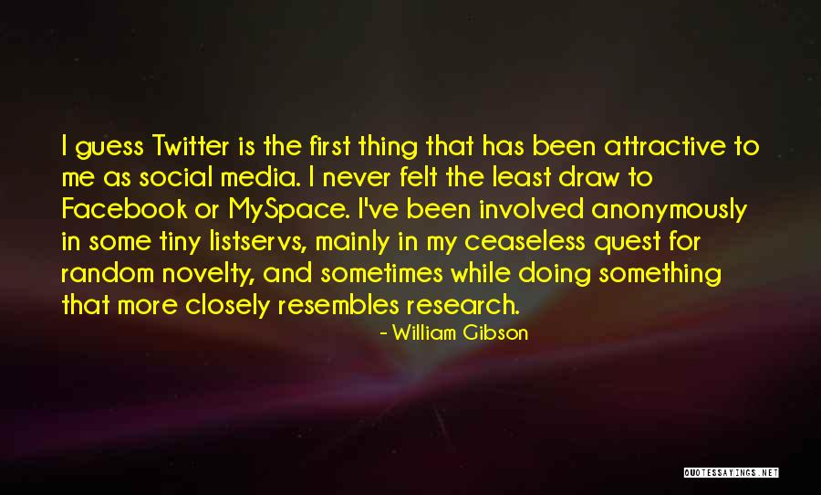 Anonymously Quotes By William Gibson Anonymously Quotes By William Gibson