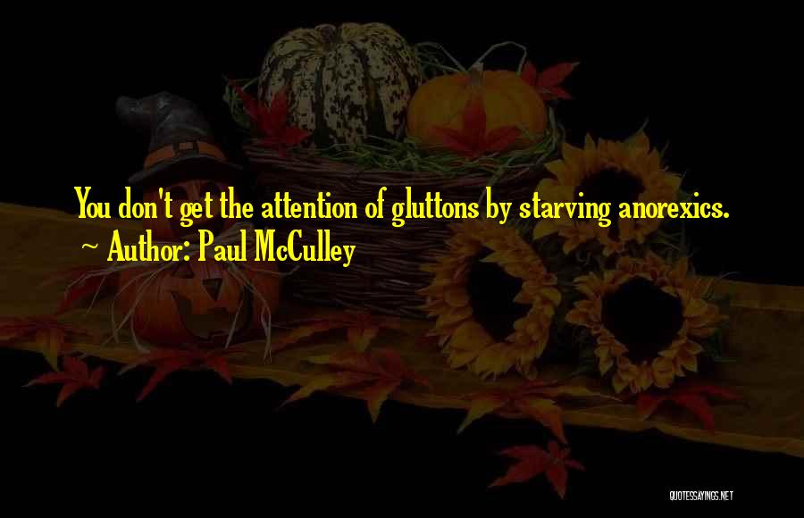 Anorexics Quotes By Paul McCulley
