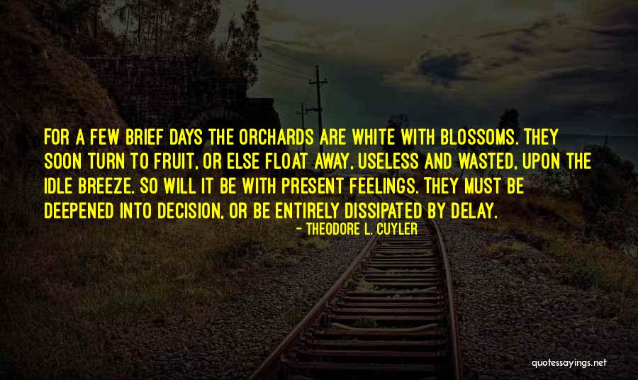 Anormalidad Y Quotes By Theodore L. Cuyler Anormalidad Y Quotes By Theodore L. Cuyler