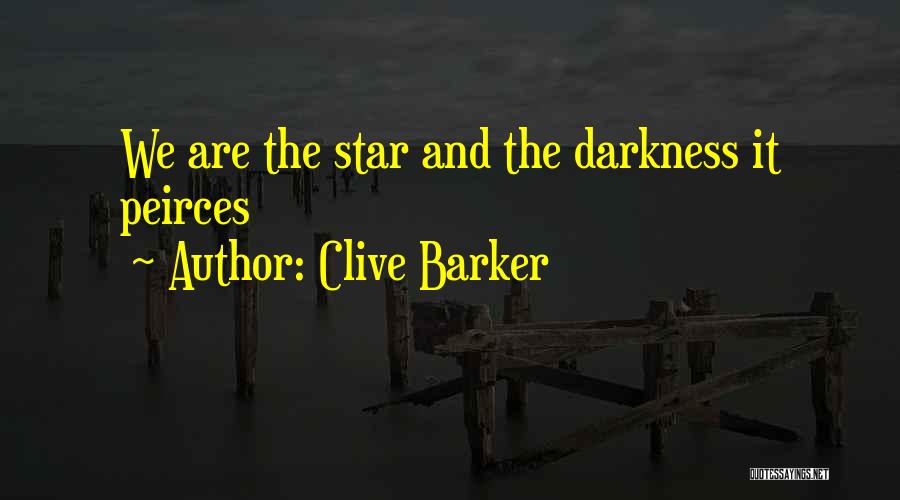 Anosha Akbari Quotes By Clive Barker