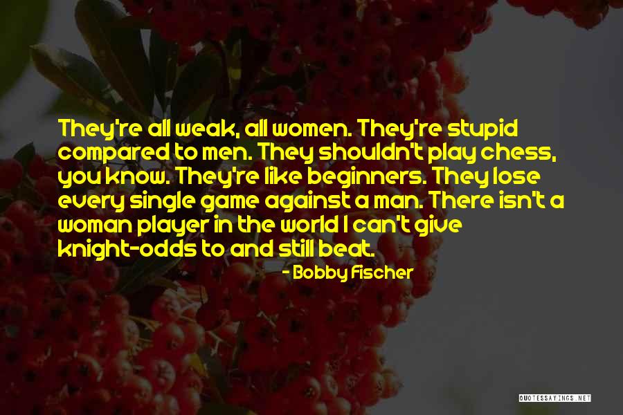 Anosognosia Pronunciation Quotes By Bobby Fischer Anosognosia Pronunciation Quotes By Bobby Fischer