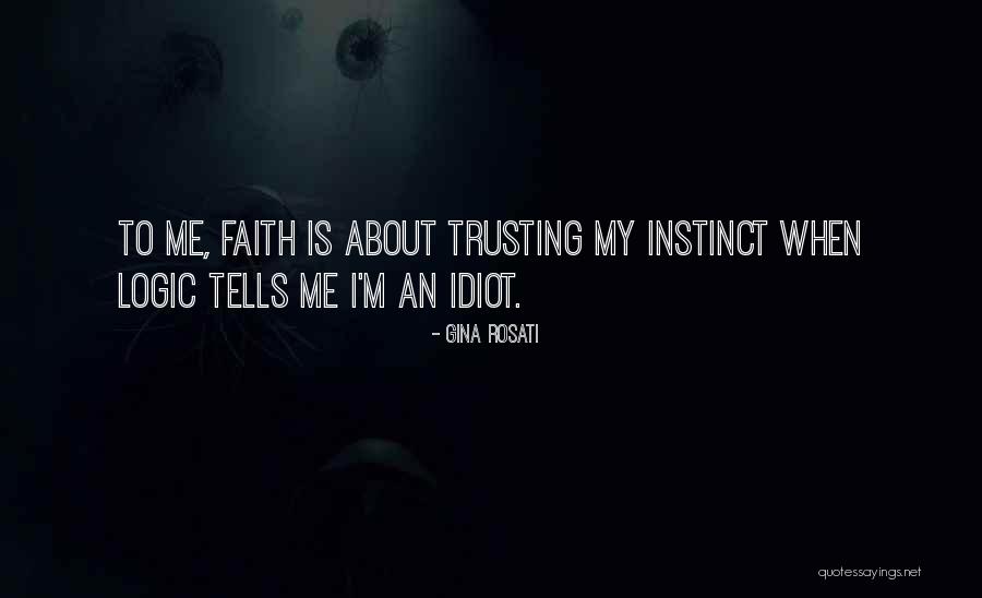 Anostomus Quotes By Gina Rosati Anostomus Quotes By Gina Rosati