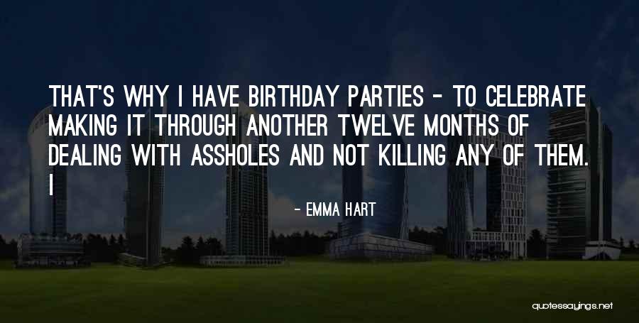 Another Birthday Quotes By Emma Hart