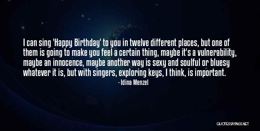 Another Birthday Quotes By Idina Menzel Another Birthday Quotes By Idina Menzel