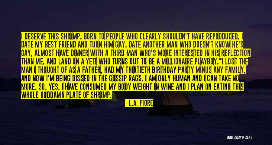 Another Birthday Quotes By L.A. Fiore Another Birthday Quotes By L.A. Fiore