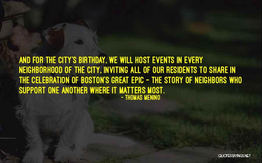 Another Birthday Quotes By Thomas Menino