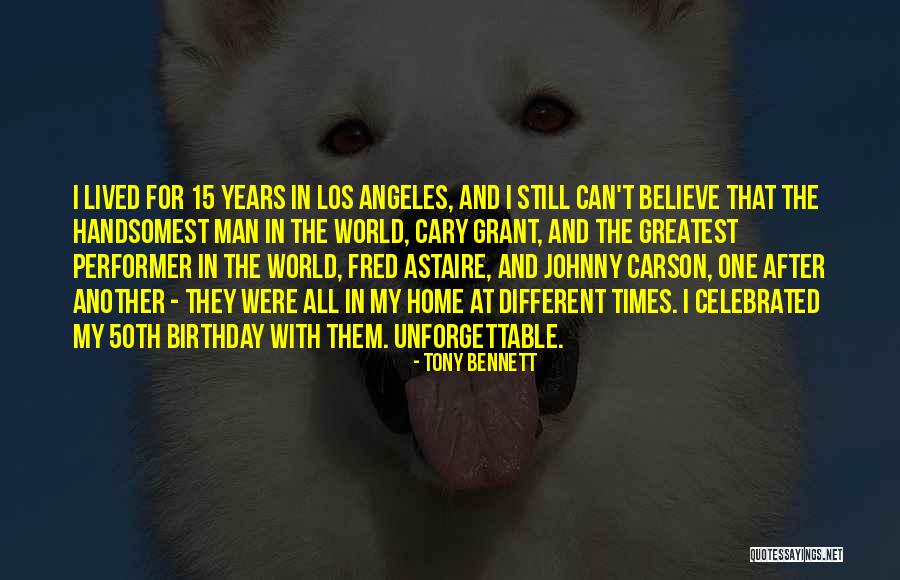 Another Birthday Quotes By Tony Bennett Another Birthday Quotes By Tony Bennett