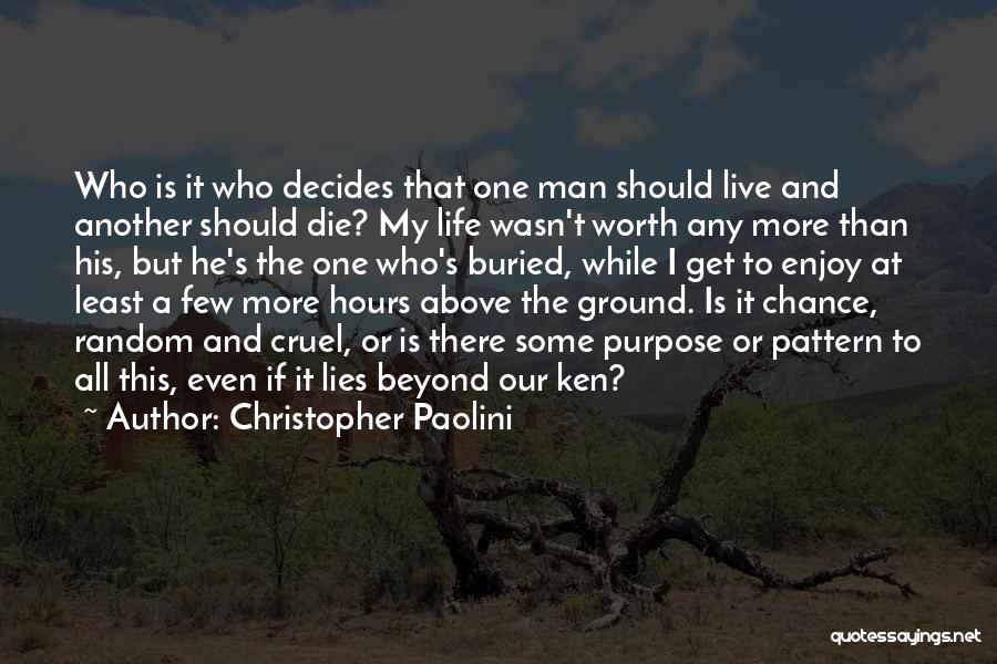 Another Chance At Life Quotes By Christopher Paolini