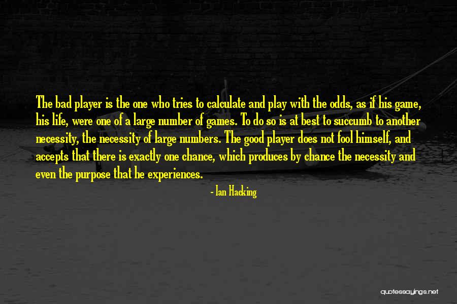 Another Chance At Life Quotes By Ian Hacking Another Chance At Life Quotes By Ian Hacking
