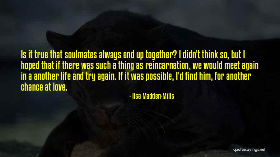 Another Chance At Life Quotes By Ilsa Madden-Mills