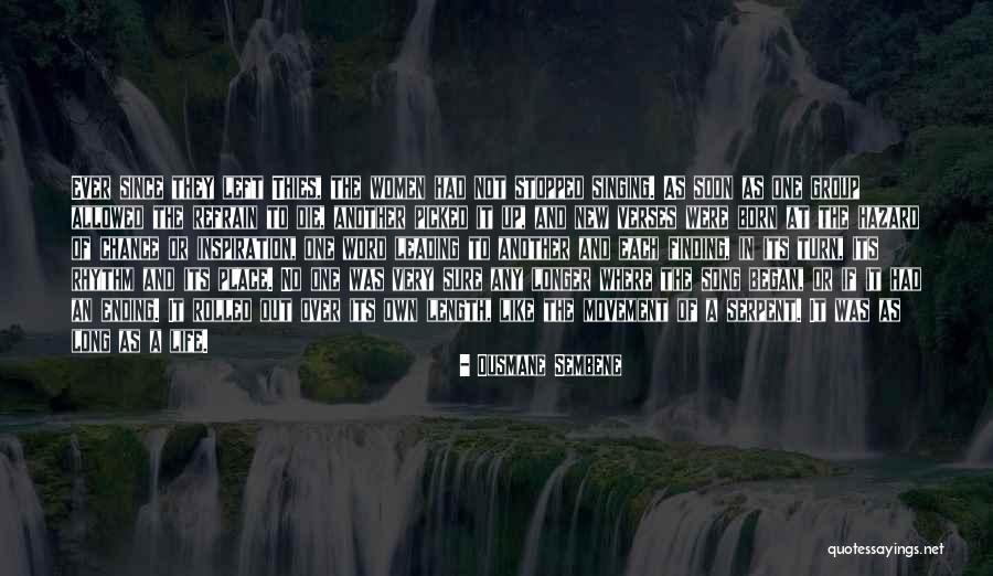 Another Chance At Life Quotes By Ousmane Sembene Another Chance At Life Quotes By Ousmane Sembene