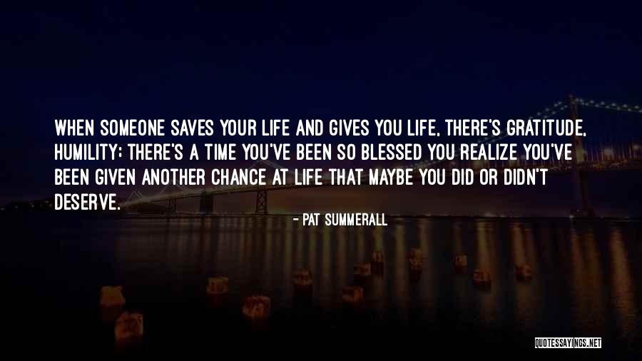 Another Chance At Life Quotes By Pat Summerall Another Chance At Life Quotes By Pat Summerall