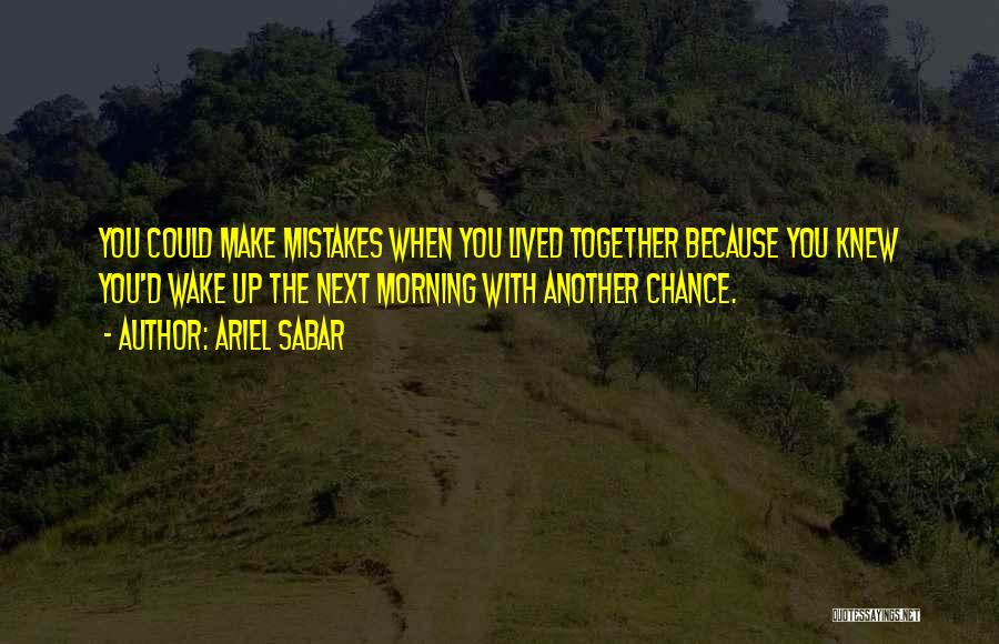 Another Chance At Love Quotes By Ariel Sabar