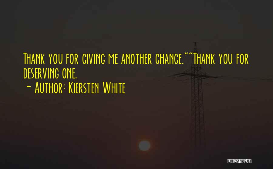 Another Chance At Love Quotes By Kiersten White