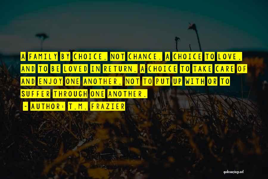 Another Chance At Love Quotes By T.M. Frazier