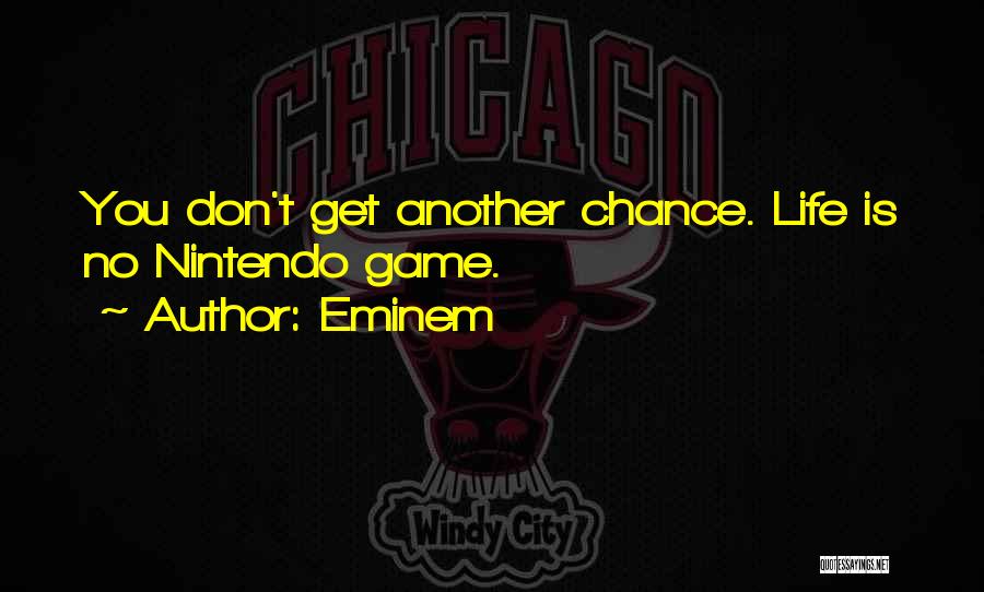 Another Chance Quotes By Eminem