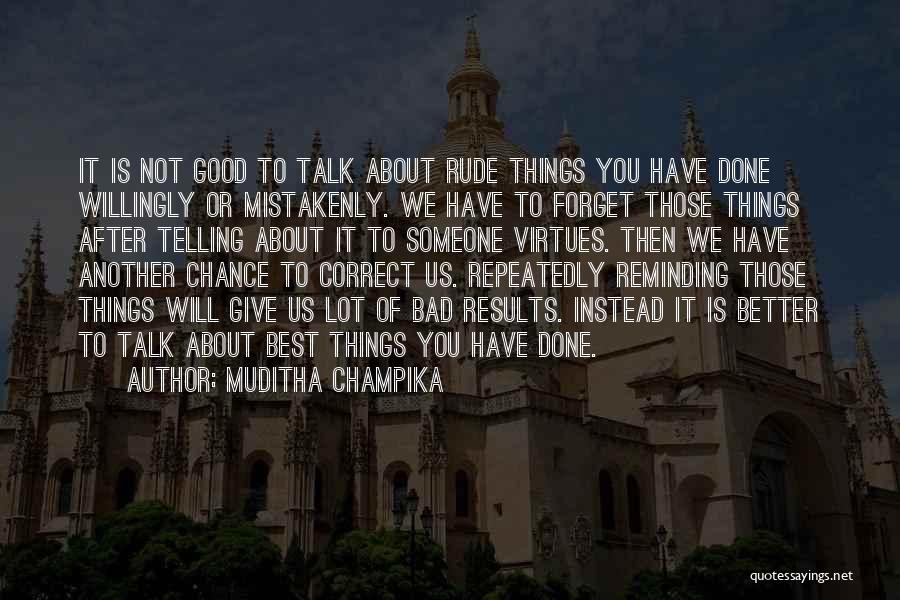 Another Chance Quotes By Muditha Champika