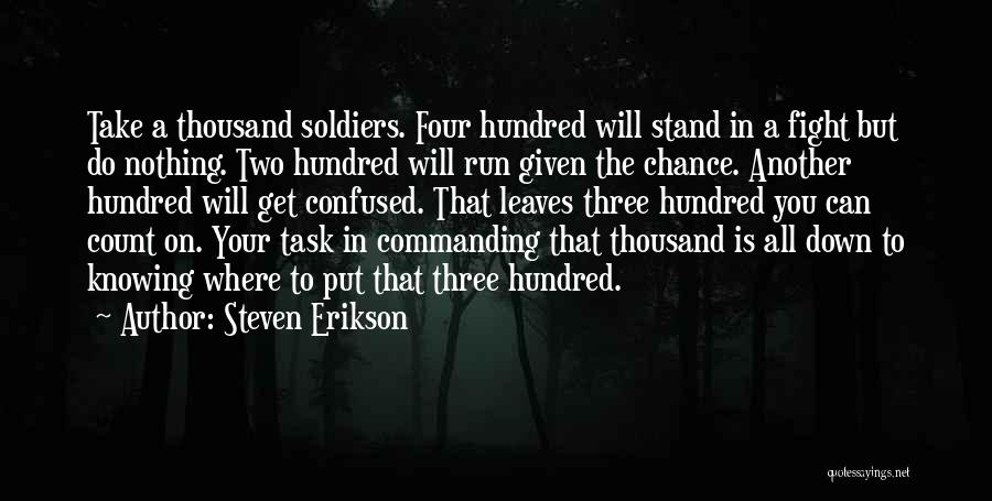 Another Chance Quotes By Steven Erikson