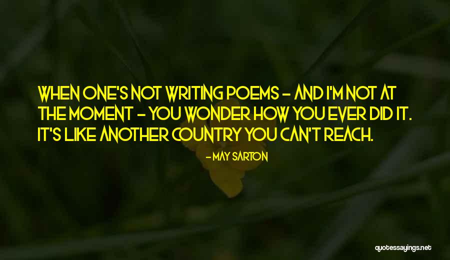 Another Country Quotes By May Sarton Another Country Quotes By May Sarton